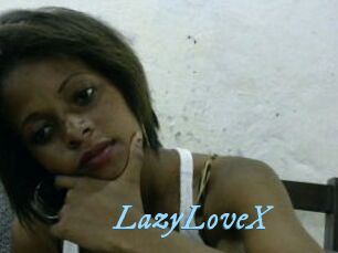LazyLoveX