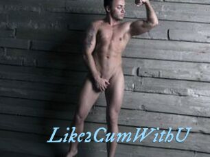 Like2CumWithU