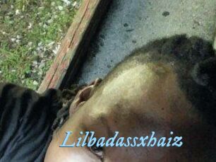 Lilbadassxhaiz
