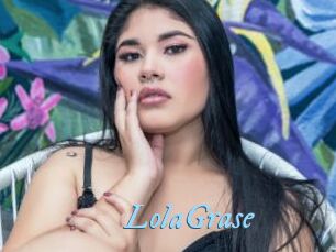 LolaGrase