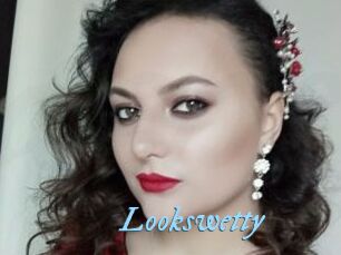 Lookswetty