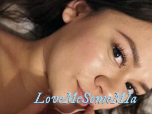 LoveMeSomeMIa