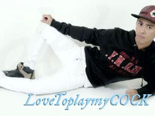 LoveToplaymyCOCK