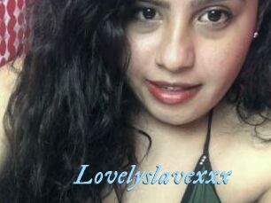Lovelyslavexxx