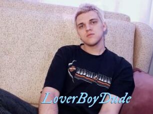 LoverBoyDude