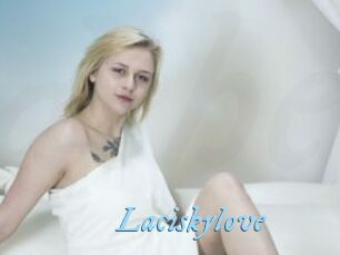 Laciskylove