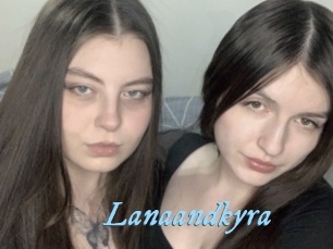Lanaandkyra