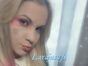 Larajustfu