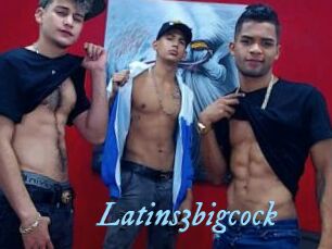 Latins3bigcock