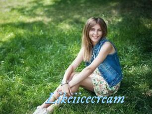 Likeiicecream