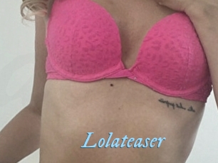 Lolateaser