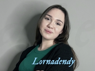 Lornadendy