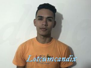 Lotcumcandix