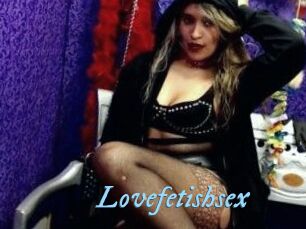 Lovefetishsex