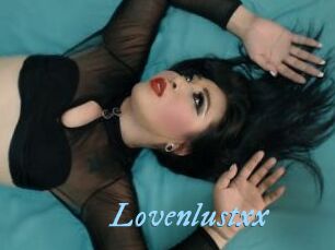 Lovenlustxx