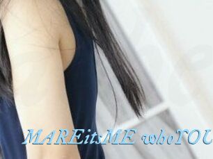 MAREitsME_whoYOU