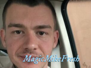 MagicMikeFresh