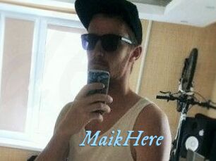 MaikHere