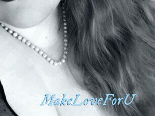 MakeLoveForU