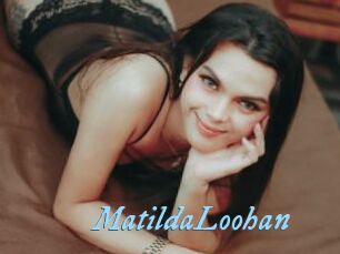 MatildaLoohan DeriheruI