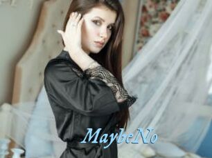 MaybeNo