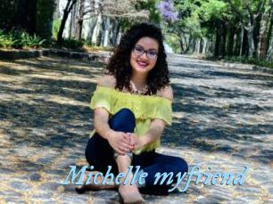 Michelle_myfriend