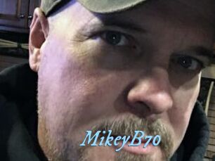 MikeyB70