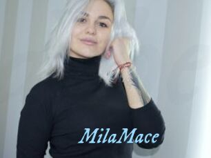 MilaMace