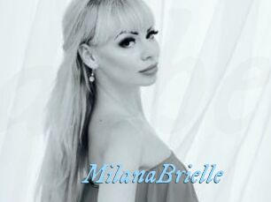 MilanaBrielle DeriheruI