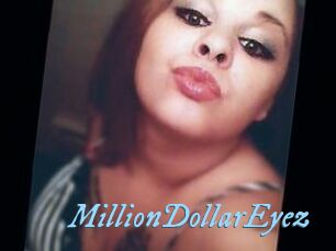MillionDollarEyez