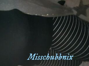 Misschubbnix