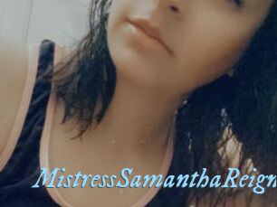 MistressSamanthaReign