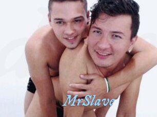 MrSlave