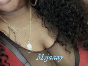 Msjaaay