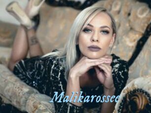 Malikarossee
