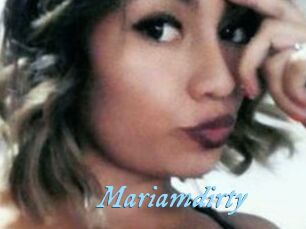 Mariamdirty