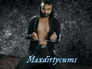 Maxdirtycums