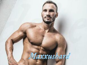 Maxxushard