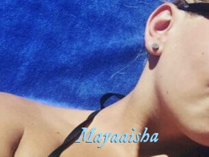 Mayaaisha