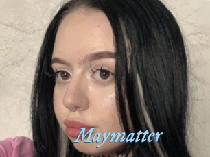 Maymatter