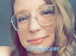 Melodycane