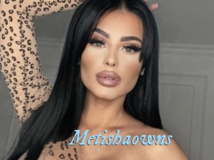 Metishaowns