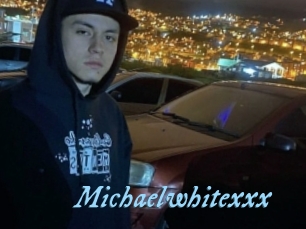 Michaelwhitexxx