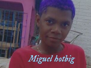 Miguel_hotbig