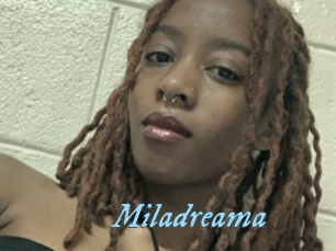 Miladreama