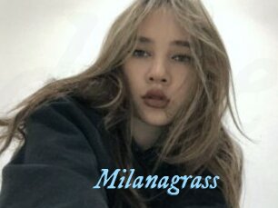 Milanagrass