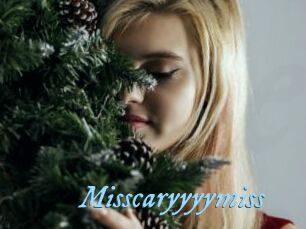 Misscaryyyymiss
