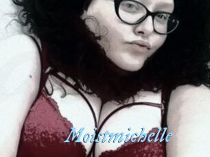 Moistmichelle