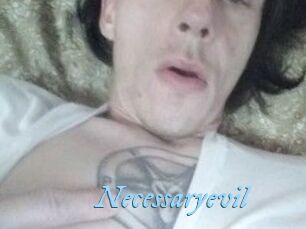 Necessaryevil