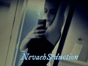NevaehSeduction